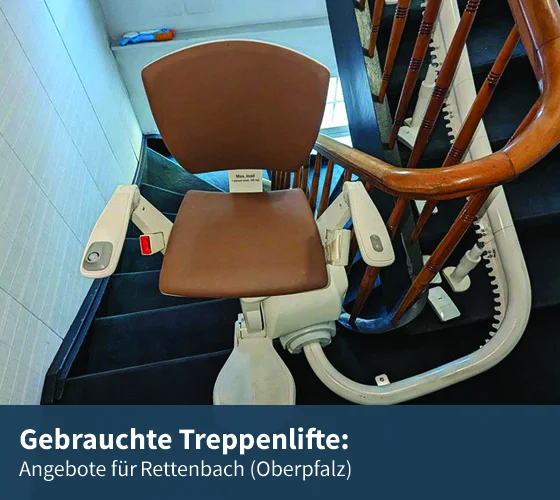 Treppenlift gebraucht in Rettenbach (Oberpfalz)